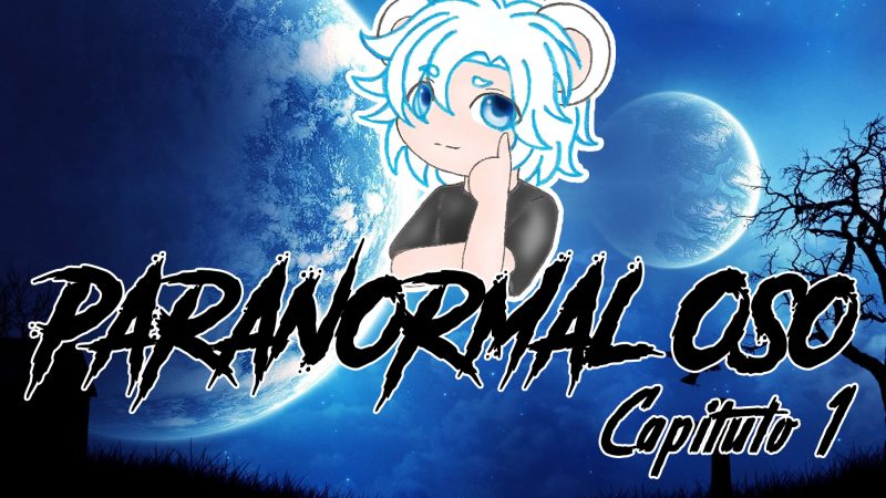 Paranormal Oso Capitulo 1 – Podcast